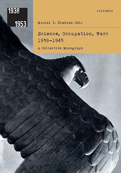 Science, Occupation, War: 1939-1945
